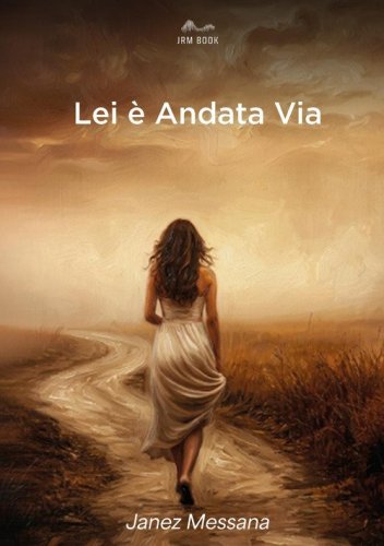Lei &egrave; andata via
