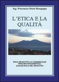 L'etica e la qualit&agrave;