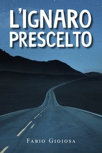 L'ignaro prescelto