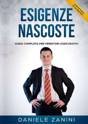 L'importanza di un respiro. Esigenze nascoste. Guida completa per venditori assicurativi