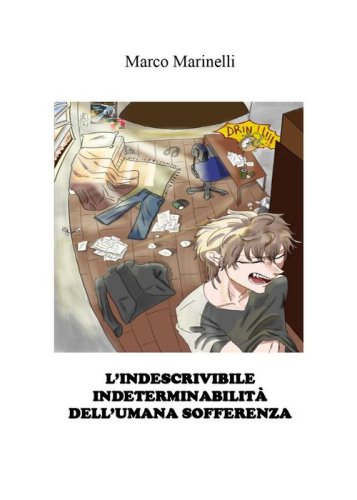 L'indescrivibile indeterminabilit&agrave; dell'umana sofferenza