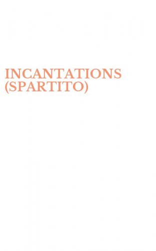INCANTATIONS (SPARTITO)