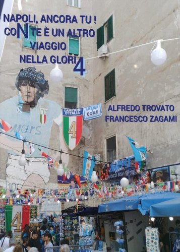 Napoli, ancora tu! Con te &egrave; un altro viaggio nella Glori4