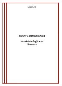 Nuove dimensioni. Una rivista degli anni Sessanta