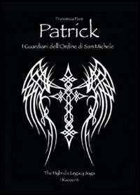 Patrick. I guardiani dell'Ordine di San Michele