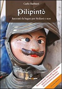 Pilipint&ograve;. Racconti da bagno per siciliani e non