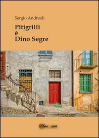 Pitigrilli &egrave; Dino Segre