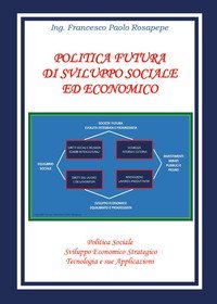 Politica futura di sviluppo sociale e economico