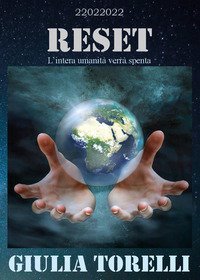Reset. L'intera umanit&agrave; verr&agrave; spenta