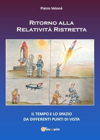 Ritorno alla relativit&agrave; ristretta. Il tempo e lo spazio da differenti punti di vista