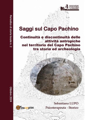 Saggi sul Capo Pachino. Periodico di storia locale