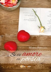 Se c'&egrave; amore c'&egrave; poesia