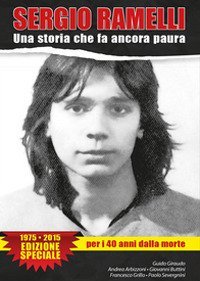 Sergio Ramelli. Una storia che fa ancora paura
