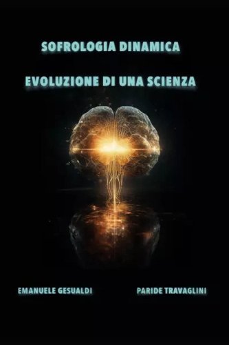 Sofrologia dinamica. Evoluzione di una scienza