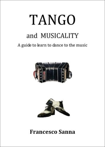 Tango and musicality. A guide to learn to dance to the music