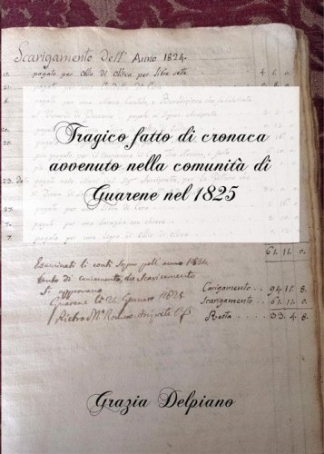 Tragico fatto di cronaca avvenuto nella comunit&agrave; di Guarene nel 1825