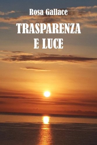 Trasparenza e luce