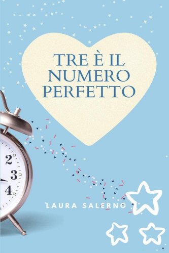 Tre &egrave; il numero perfetto