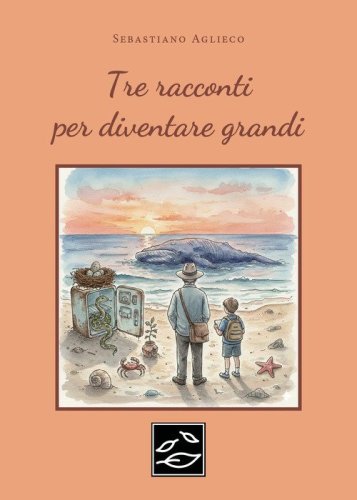 Tre racconti per diventare grandi