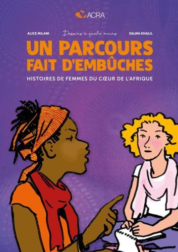 Un parcours fait d'emb&ucirc;ches. Histoires de femmes du cour de l'Afrique