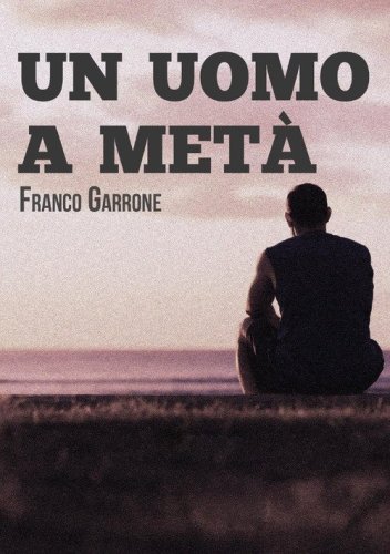 Un uomo a met&agrave;