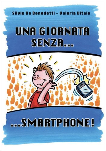 Una giornata senza...smartphone!