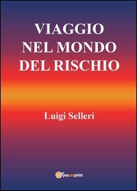 Viaggio nel mondo del rischio