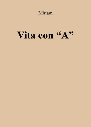 Vita con &laquo;A&raquo;
