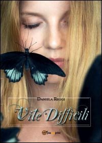 VITE DIFFICILI