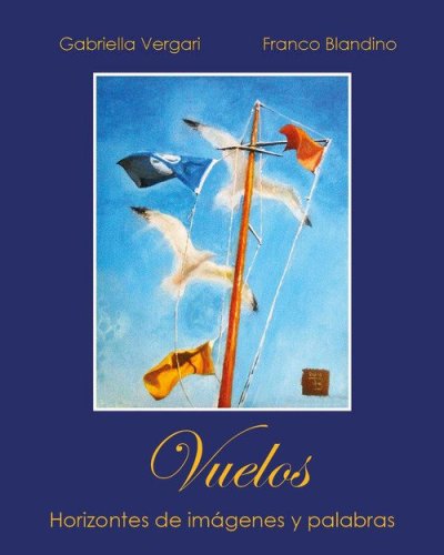 Vuelos. Horizontes de im&aacute;genes y palabras