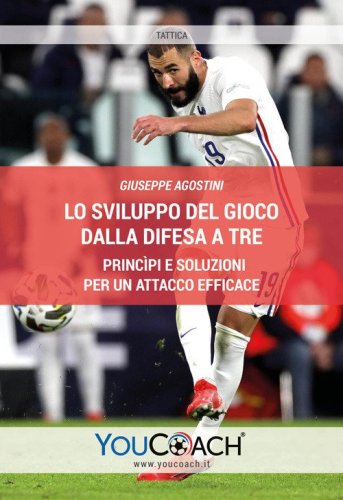 Lo sviluppo del gioco dalla difesa a tre. Princ&igrave;pi e soluzioni per un attacco efficace