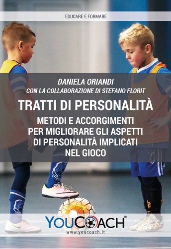 Tratti di personalit&agrave;. Metodi e accorgimenti per migliorare gli aspetti di personalit&agrave; implicati nel gioco