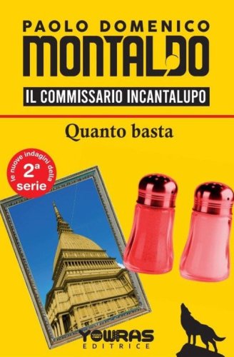 Quanto basta. Il commissario Incantalupo