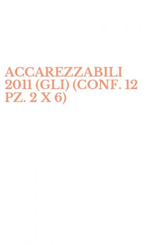 ACCAREZZABILI 2011 (GLI) (CONF. 12 PZ. 2 X 6)