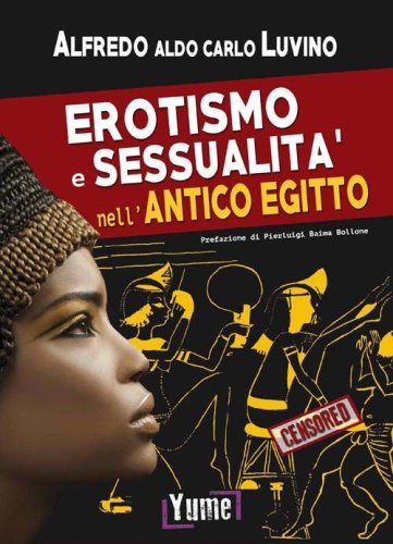 Erotismo e sessualit&agrave; nell'antico Egitto