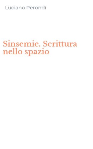 Sinsemie. Scrittura nello spazio