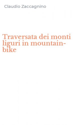 Traversata dei monti liguri in mountain-bike