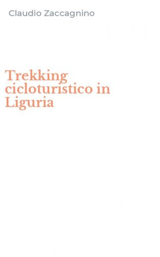 Trekking cicloturistico in Liguria