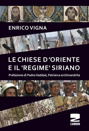 Le chiese d'Oriente ed il &laquo;regime&raquo; siriano