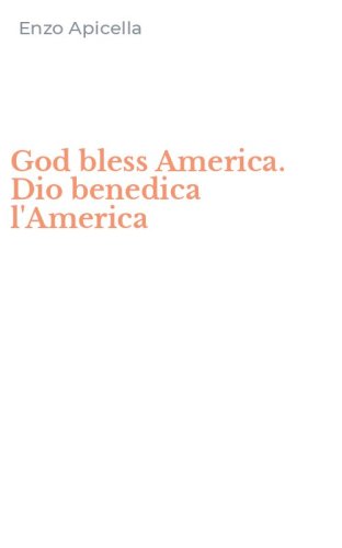God bless America. Dio benedica l'America