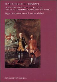 Il silenzio e il servizio. Le &laquo;epoche principali della vita&raquo; di Vincenzo Sebastiano Beraudo di Pralormo