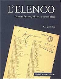 L'elenco. Censura fascista, editoria e autori ebrei