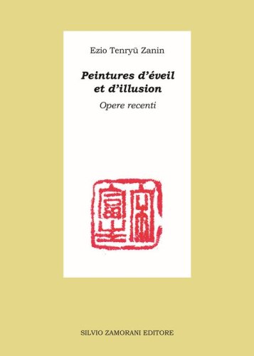 Peintures d'&eacute;veil et d'illusion. Opere recenti