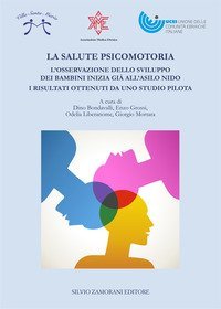 La salute psicomotoria. L'osservazione dello sviluppo dei bambini inizia gi&agrave; all'asilo nido. I risultati ottenuti da uno studio pilota