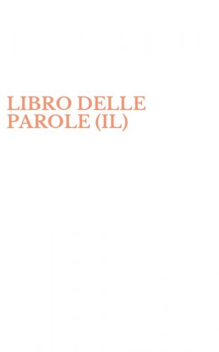 LIBRO DELLE PAROLE (IL)