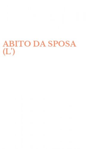 ABITO DA SPOSA (L')