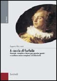 A caccia di farfalle. Manuale semplice e breve per guardar quadri e sculture senza complessi di inferiorit&agrave;