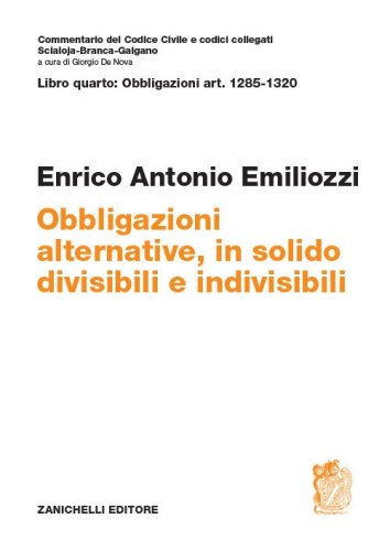 Art. 1285-1320. Obbligazioni alternative, in solido, divisibili e indivisibili