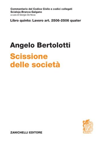 Art. 2506-2506 quater. Scissione della societ&agrave;