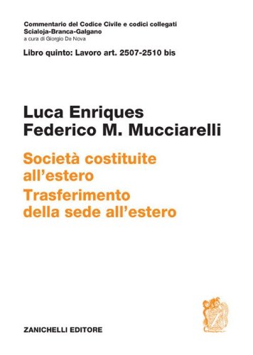 ART. 2507-2510 bis. Societ&agrave; costituite all'estero. Trasferimento della sede all'estero